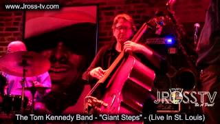 James Ross  Bassist Tom Kennedy Band  quotGiant Stepsquot  wwwJrosstvcom St Louis [upl. by Blayze]