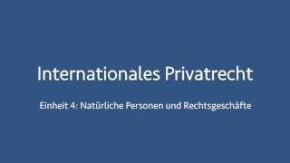 Internationales Privatrecht 04 [upl. by Letsyrk154]