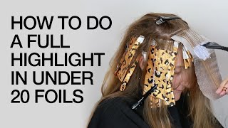 How To Do a Full Highlight in 20 Foils or Less  Hair Color Hacks  Kenra Color [upl. by Arnold]