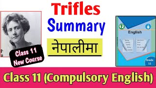 Trifles Summary in Nepali  Class 11 Compulsory English Summary in Nepali  NEB Grade 11 [upl. by Chilt]