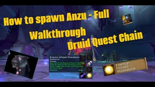 How to spawn Anzu  EssenceInfused Moonstone Druid Quest Chain FULL WALKTHROUGH [upl. by Larual]