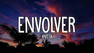 Anitta  Envolver Letra  Lyrics [upl. by Norse466]