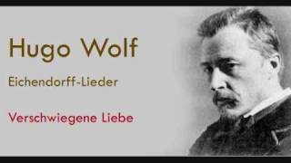 Hugo Wolf Eichendorff Lieder Verschwiegene Liebe [upl. by Ynohtnaluap802]