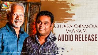 OFFICIAL  Chekka Chivantha Vaanam Audio Release  A R Rahman Mani Ratnam [upl. by Ellertnom]