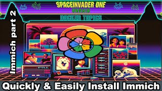 Immich Pt 2  Easy Setup Install Connect and Upload in Minutes [upl. by Sillyrama]