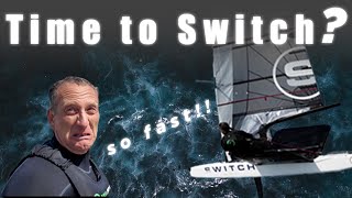 Sailing SWITCH to a foiling boat NOW [upl. by Colis993]