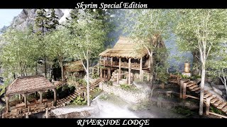 Skyrim SE  Mod Riverside Lodge [upl. by Gittle]