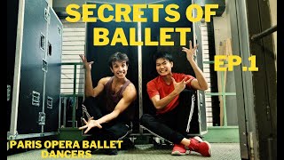 Secrets of Ballet Ep1  Paris Opera Ballet Dancers [upl. by Fachanan]