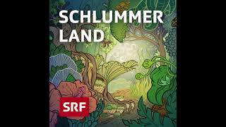 Klangwelt Luft  Schlummerland – Gutenachtgeschichte für Kinder  Hörspiel zum Schlafen  SRF Kids [upl. by Tiemroth794]