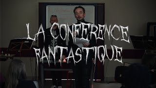 La Conférence Fantastique  Bande annonce [upl. by Haland]