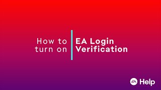 How to turn on EA Login Verification  EA Help [upl. by Ymmaj]