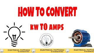 How To Convert Kw To Amps   Explained in Tamil [upl. by Nerrad]