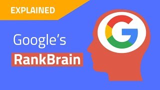 Googles RankBrain Algorithm Explained  شرح خوارزمية جوجل رانك براين [upl. by Suzie]