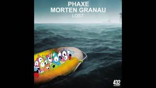 Phaxe amp Morten Granau  Lost official audio 432 Records [upl. by Ennaecarg]