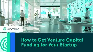 How to Get Venture Capital Funding for Your Startup [upl. by Yantruoc]