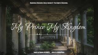 MapleStory OST  My Prince My Kingdom The Knight of Sharenian BGM [upl. by Acirderf]