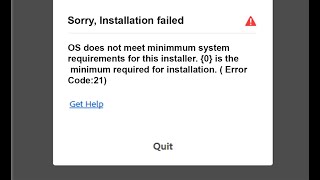 Resolved OS does not meet minimum system requirements for this installer ErrorCode21 error 21 [upl. by Lemcke]