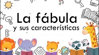 La fábula y sus características [upl. by Ailuig]