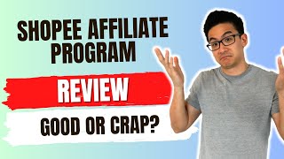 Shopee Affiliate Program Review  Is This Legit Or A Waste Of Your Time 4 Commissions Hmm [upl. by Anileve]