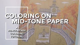 How to Color on Brown or Toned Paper  A PencilStash Tutorial [upl. by Tierney]