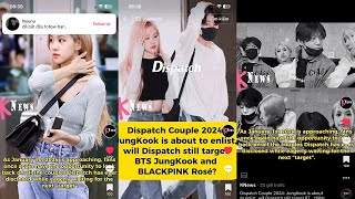 Dispatch Couple 2024 Dispatch still target BTS JungKook and BLACKPINK Rosé [upl. by Marva]