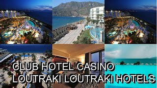 Club Hotel Casino Loutraki Loutraki Hotels Greece [upl. by Amimej]