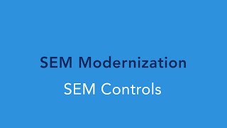 SEM Modernization  demo point electronic  part1 SEM Controls [upl. by Eednas]