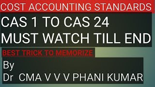 Cost Accounting Standards Trick to Memorize by DR CMA VVV PHANI KUMAR [upl. by Sheila]