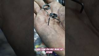 Honda shine 125 bs6front disc problem frist check break spring broken bike honda bikeslover [upl. by Hgielek]