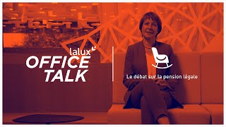 LALUXOfficeTalk Le débat sur la pension légale [upl. by Brook]