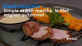 Gastronomie  simple et bon marché le filet mignon automnal [upl. by Icken]