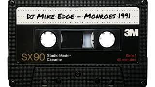 Dj Mike Edge  Monroes  1991 [upl. by Acenom]