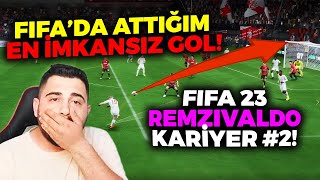 REMZIVALDO İMKANSIZ BİR GOLE İMZA ATTI FIFA 23 REMZIVALDO KARİYER 2 [upl. by Daney]