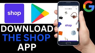 How To Download Shop App From Play Store Full Guide [upl. by Perkins997]