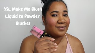 YSL Make Me Blush Liquid to Powder Blushes [upl. by Latisha]