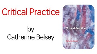 Critical Practice by Catherine Belsey summary in Urdu Hindi [upl. by Ahsinelg]