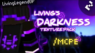 quotLIVING IN DARKNESSquot TEXTURE PACK FOR MCPE 116 amp 120 LIVINGLEGEND [upl. by Oterol420]