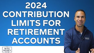 2024 Contribution Limits for Retirement Accounts [upl. by Greenberg]