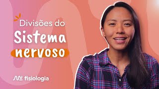 DIVISÕES DO SISTEMA NERVOSO  MK Fisiologia [upl. by Ednalrim]