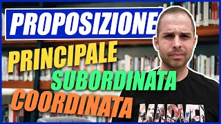 PROPOSIZIONI COORDINATE E SUBORDINATE quali sono [upl. by Bogosian332]