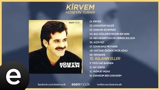 Aslanım Eller Hüseyin Turan Official Audio aslanımeller sehervaktiçaldımyarinkapısını [upl. by Ecnesse645]