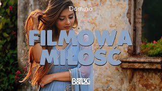 Domino  Filmowa Miłość B8TL3G [upl. by Mendoza]