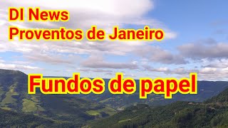 DI News Proventos de Janeiro Setor de Fundos de Papeis [upl. by Kape]