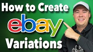 How to Create Variations Listings on eBay Step by Step Beginners Tutorial [upl. by Johnnie]