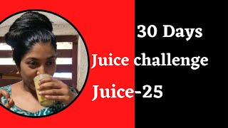 Juice challenge juice2530 days JUICE CHALLENGE Roopa sarath babu [upl. by Skiba]