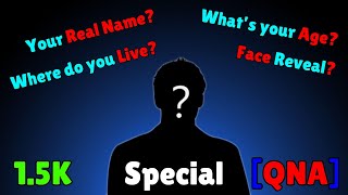 15K Special QNA Face Revealed [upl. by Em]