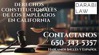 Derechos Constitucionales De Los Empleados En California [upl. by Lehcnom]