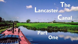 Travels by Narrowboat  Lancaster Canal  S07E04 [upl. by Crim494]