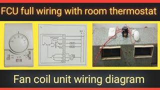 Fan Coil Unit Complete Wiring Connection  Room Thermostat ki Wiring Diagram thermostat wiring [upl. by Nebur]