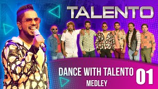 Dance with Talento Medley – 01 [upl. by Llennoj]